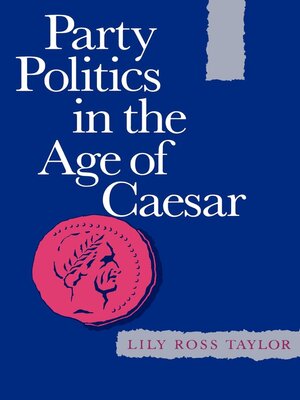 cover image of Party Politics in the Age of Caesar